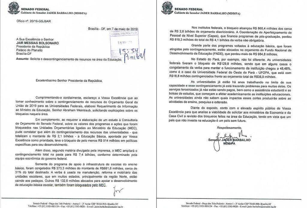 Apelei ao presidente Bolsonaro para liberar as verbas da educação.